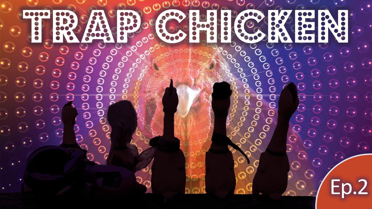 J.Geco - Trap Chicken [Chicken Song 2018] Ep.2 img